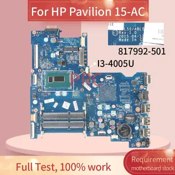  817992-501 816435-001 HP Pavilion 15-AC I3-4005U Nešiojamas Plokštė AHL50/ABL52 LA-C701P SR1EK DDR3 Sąsiuvinis Mainboard