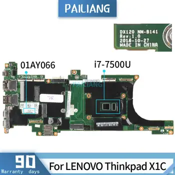  PAILIANG Nešiojamojo kompiuterio motininė plokštė LENOVO Thinkpad X1C Mainboard 01AY066 NM-B141 SR2ZV i7-7500U tesed DDR4