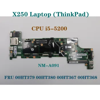  Už LenovoThinkpad X250 Laotop i5-5200U/i5-5300U CPU plokštė pagrindinis NM-A09100HT370 00HT379 00HT386